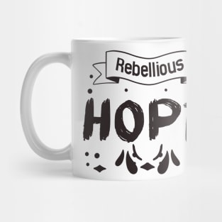 Copy of Rebellious Hope Mug